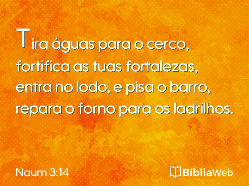 Naum 3:14 em imagem para compartilhar