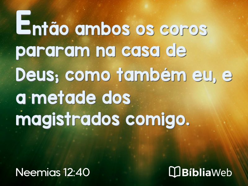 Neemias 12:40 em imagem para compartilhar