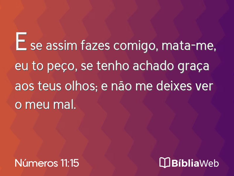 Números 11:15 em imagem para compartilhar