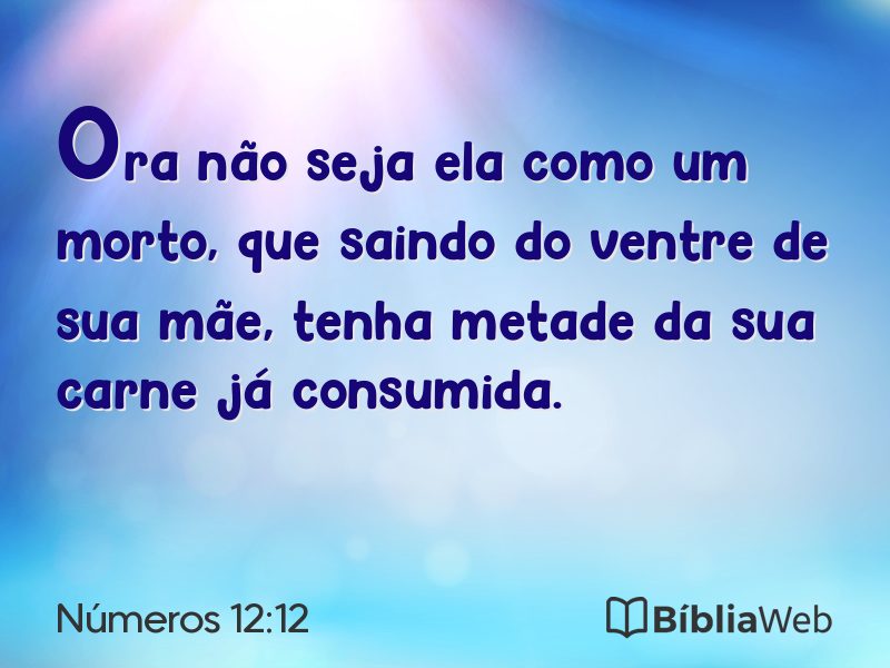 Números 12:12 em imagem para compartilhar