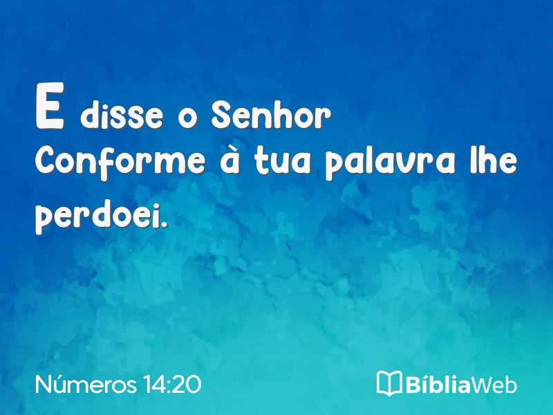 Números 14:20 em imagem para compartilhar