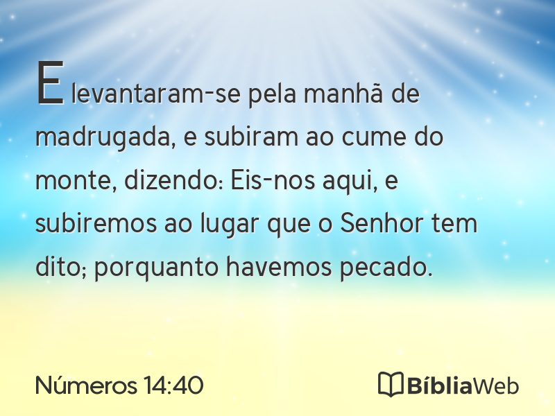 Números 14:40 em imagem para compartilhar