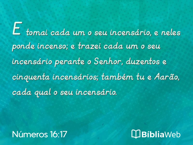 Números 16:17 em imagem para compartilhar