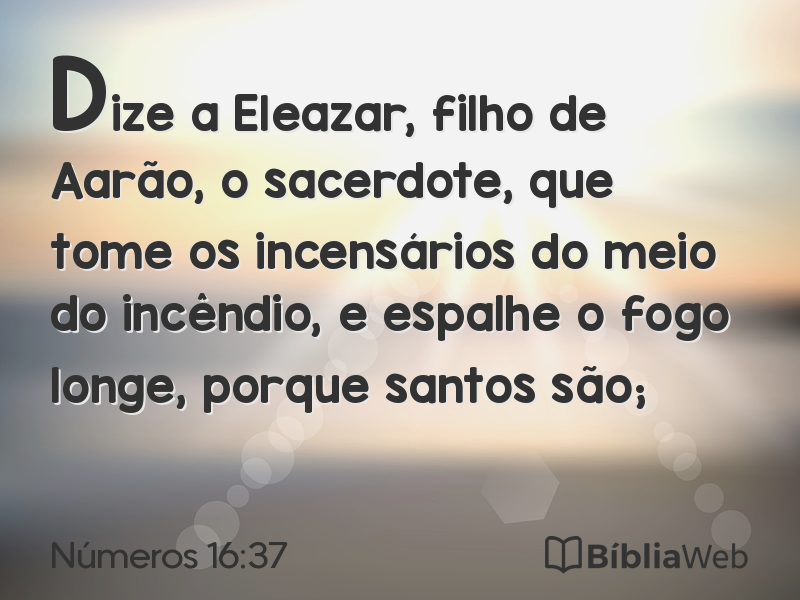 Números 16:37 em imagem para compartilhar