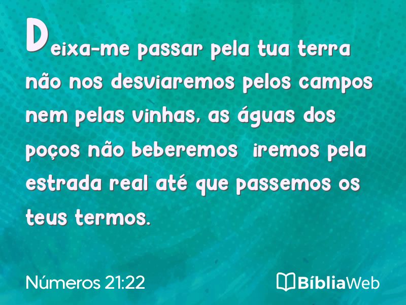 Números 21:22 em imagem para compartilhar