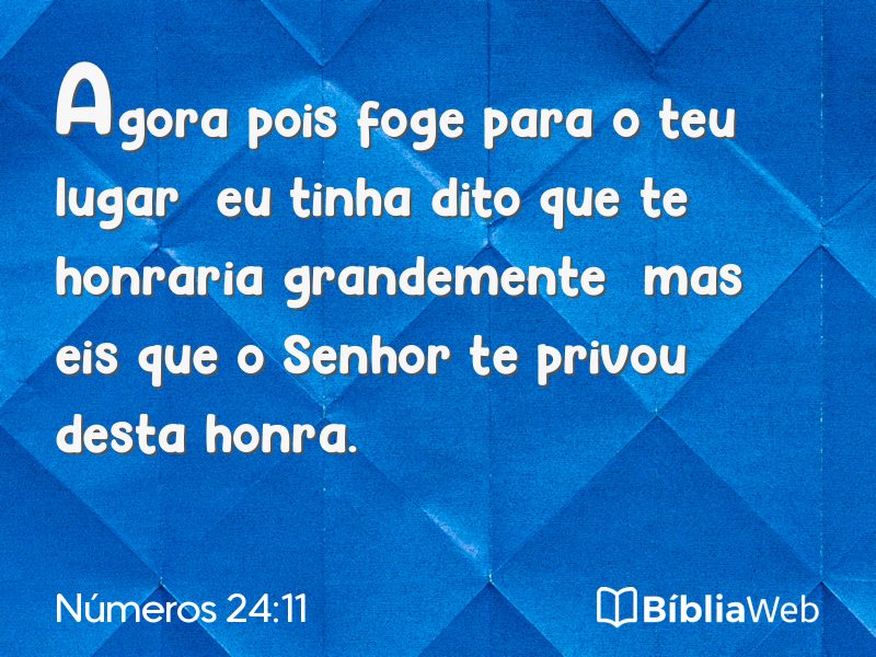 Números 24:11 em imagem para compartilhar