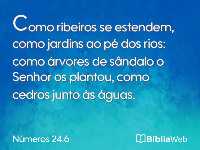 Números 24:6 em imagem para compartilhar