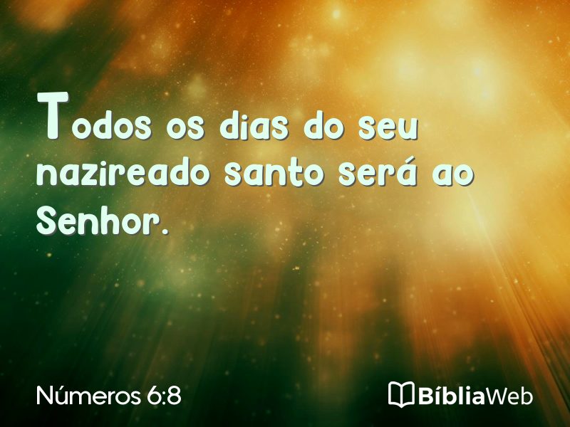 Números 6:8 em imagem para compartilhar