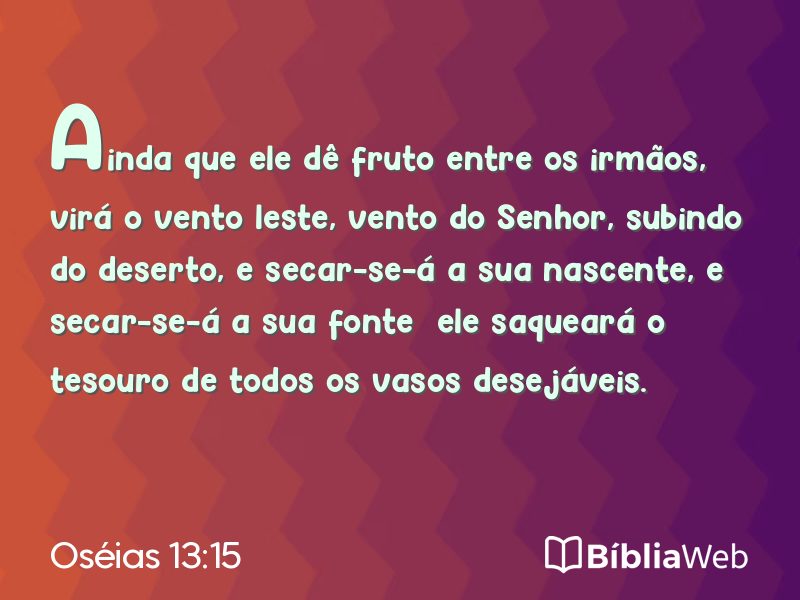 Oséias 13:15 em imagem para compartilhar