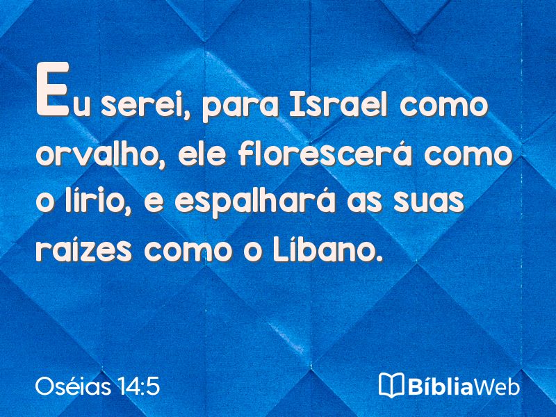 Oséias 14:5 em imagem para compartilhar