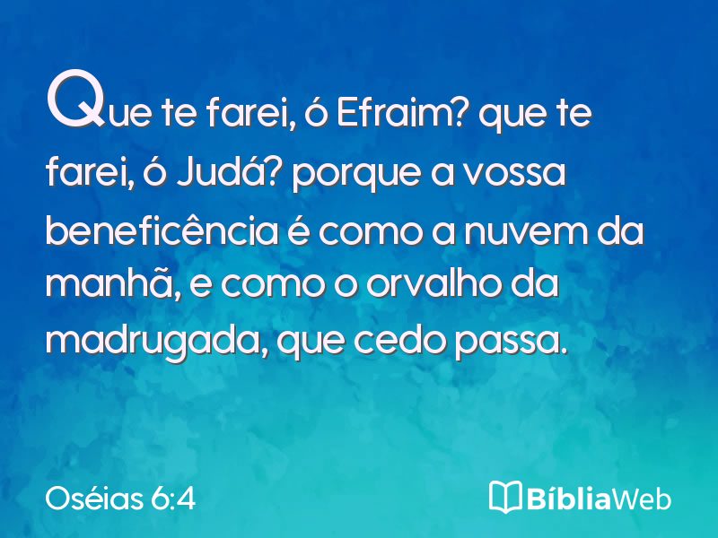 Oséias 6:4 em imagem para compartilhar
