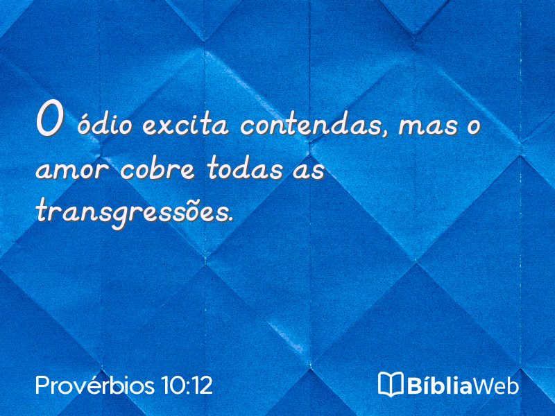 Provérbios 10:12 em imagem para compartilhar