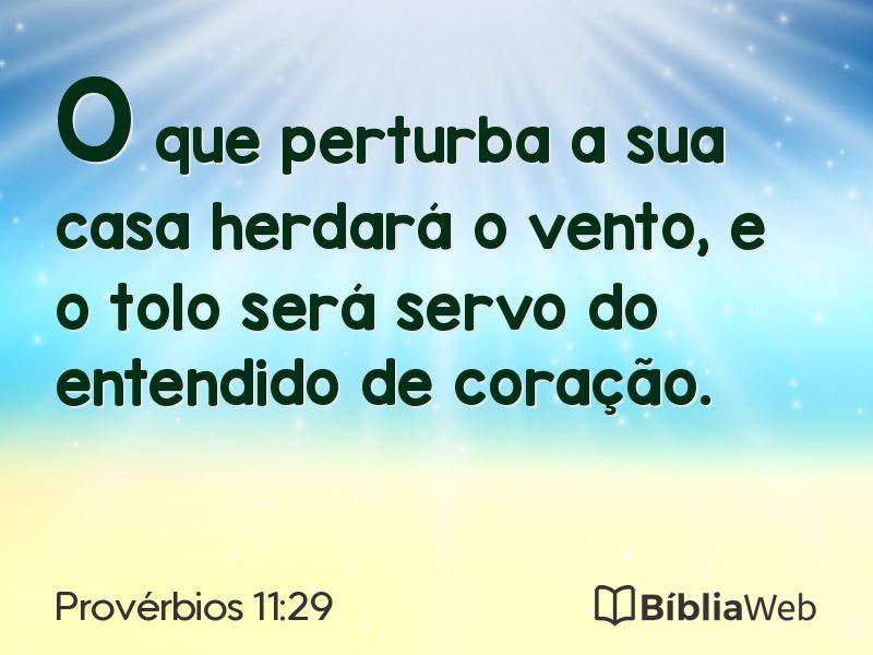 Provérbios 11:29 em imagem para compartilhar