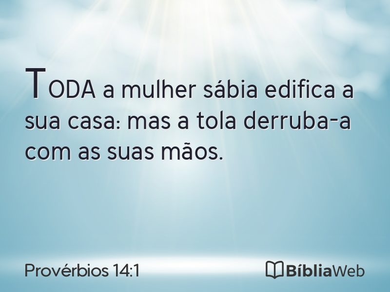 Provérbios 14:1 em imagem para compartilhar