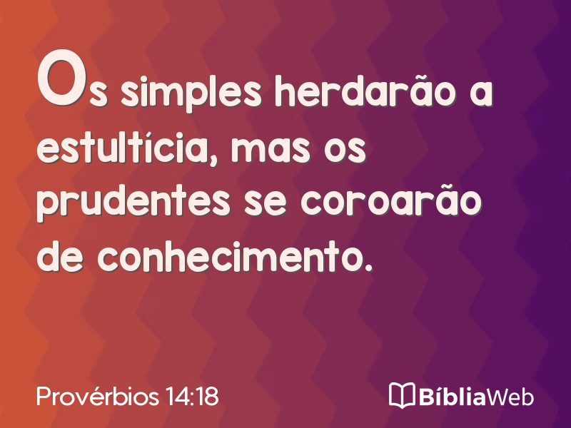 Provérbios 14:18 em imagem para compartilhar