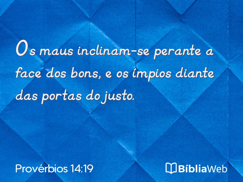 Provérbios 14:19 em imagem para compartilhar