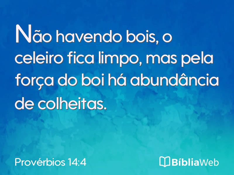 Provérbios 14:4 em imagem para compartilhar