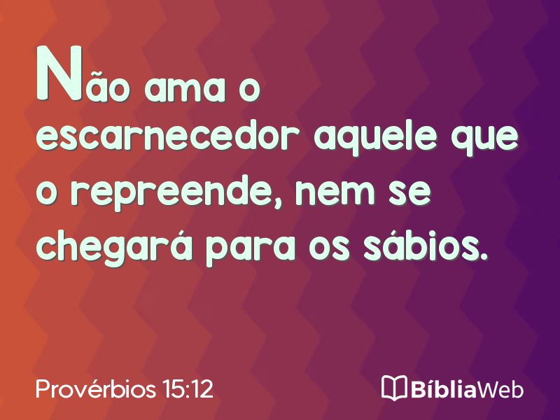 Provérbios 15:12 em imagem para compartilhar