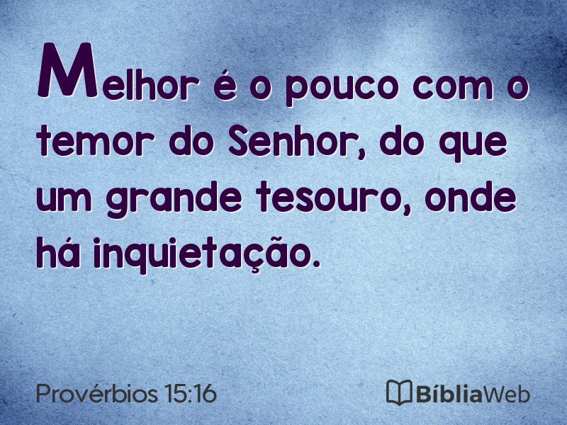 Provérbios 15:16 em imagem para compartilhar
