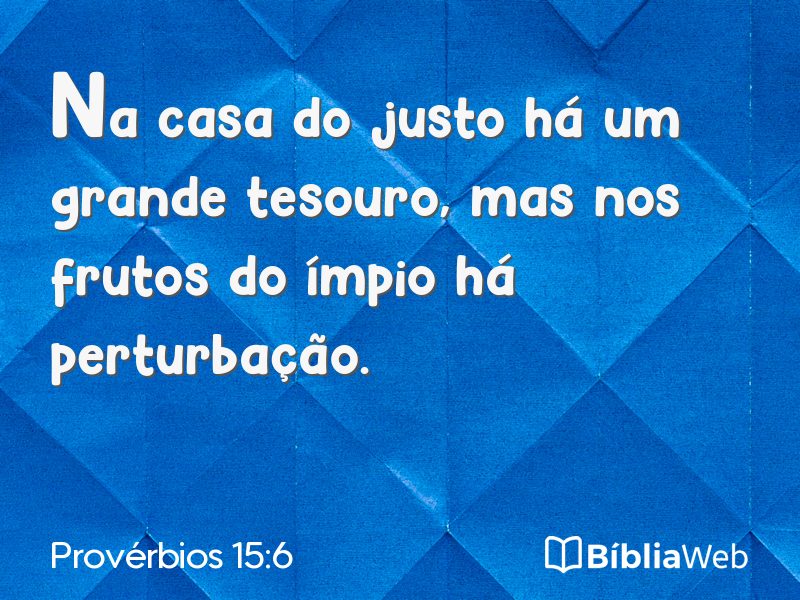 Provérbios 15:6 em imagem para compartilhar