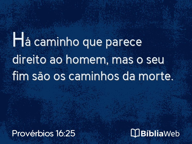 Provérbios 16:25 em imagem para compartilhar