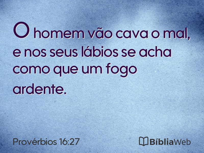 Provérbios 16:27 em imagem para compartilhar