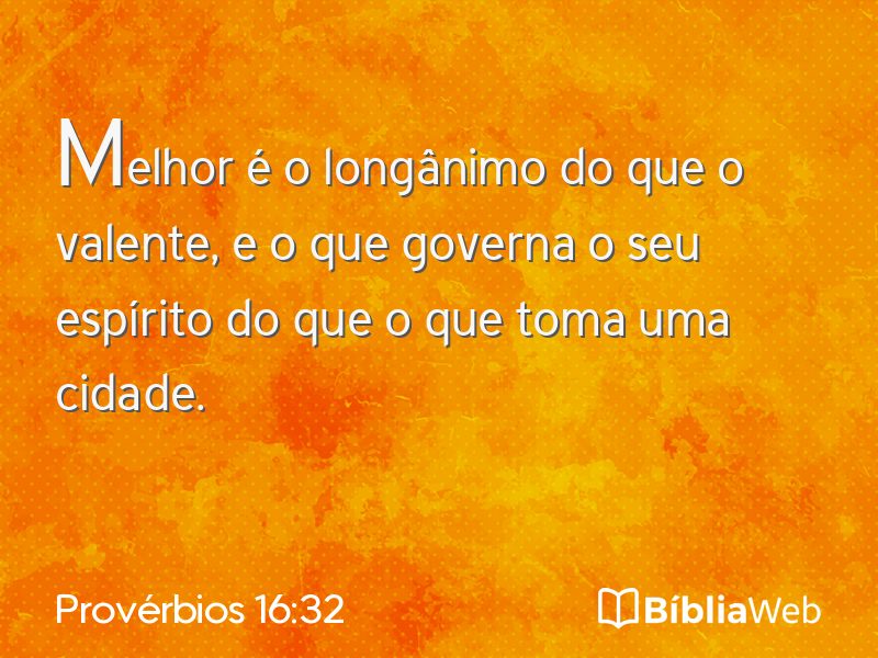 Provérbios 16:32 em imagem para compartilhar