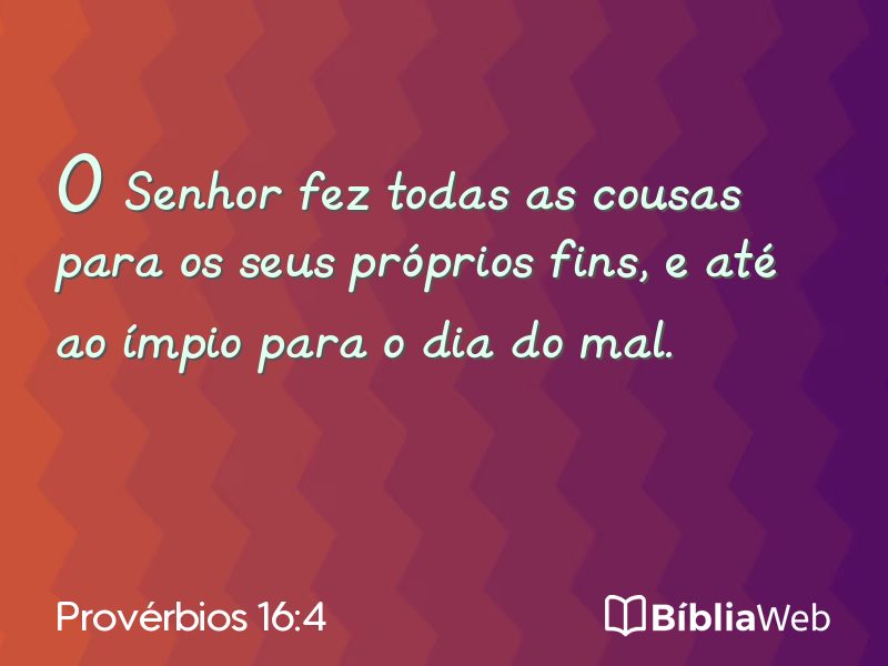 Provérbios 16:4 em imagem para compartilhar