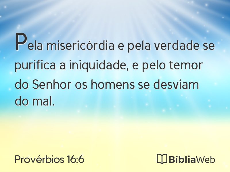 Provérbios 16:6 em imagem para compartilhar