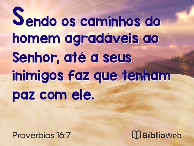 Provérbios 16:7 em imagem para compartilhar