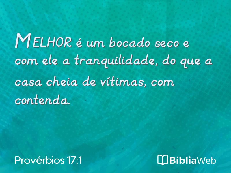 Provérbios 17:1 em imagem para compartilhar