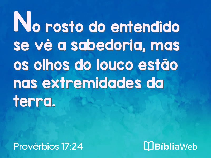 Provérbios 17:24 em imagem para compartilhar
