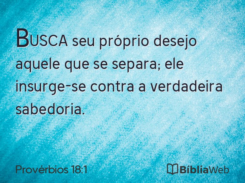 Provérbios 18:1 em imagem para compartilhar