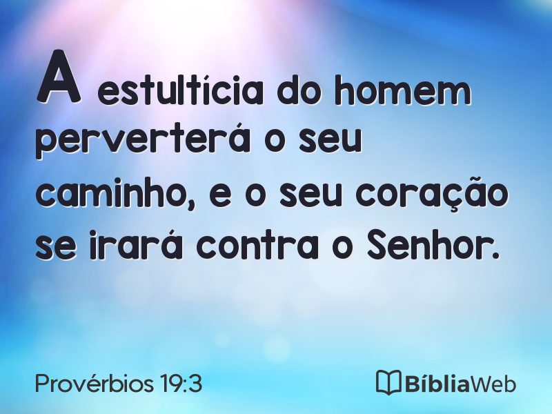 Provérbios 19:3 em imagem para compartilhar