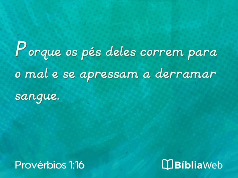 Provérbios 1:16 em imagem para compartilhar