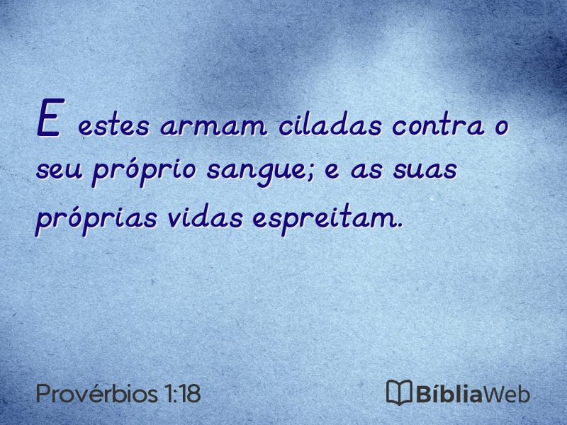 Provérbios 1:18 em imagem para compartilhar