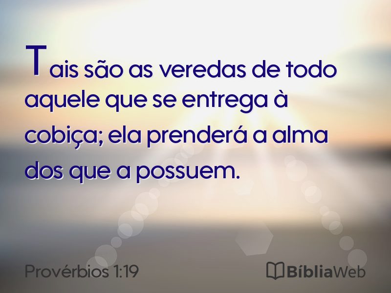 Provérbios 1:19 em imagem para compartilhar
