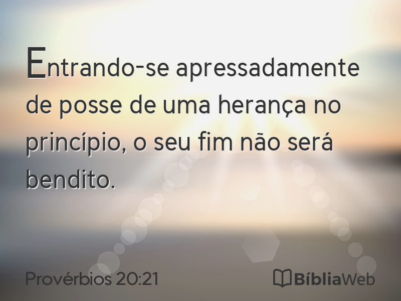 Provérbios 20:21 em imagem para compartilhar
