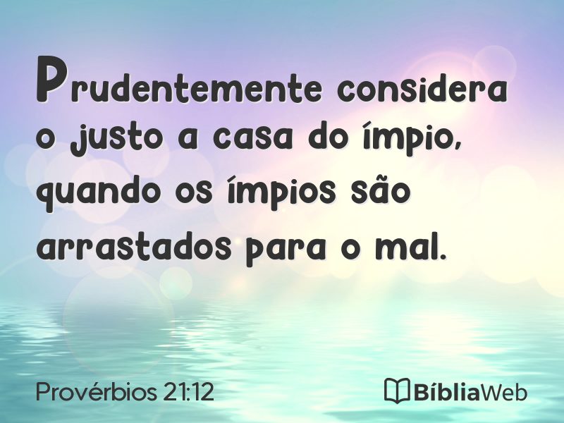 Provérbios 21:12 em imagem para compartilhar