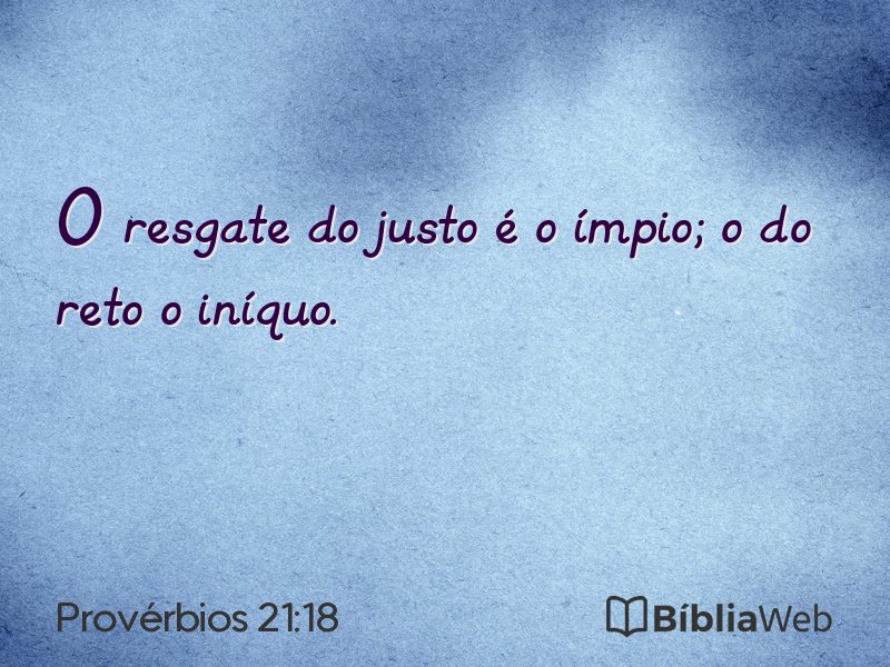 Provérbios 21:18 em imagem para compartilhar