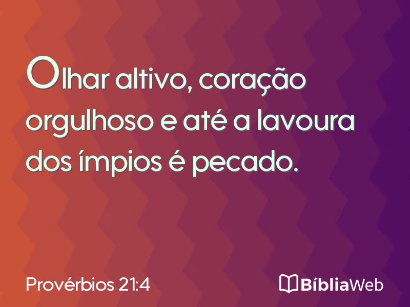 Provérbios 21:4 em imagem para compartilhar
