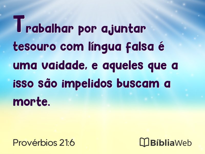Provérbios 21:6 em imagem para compartilhar