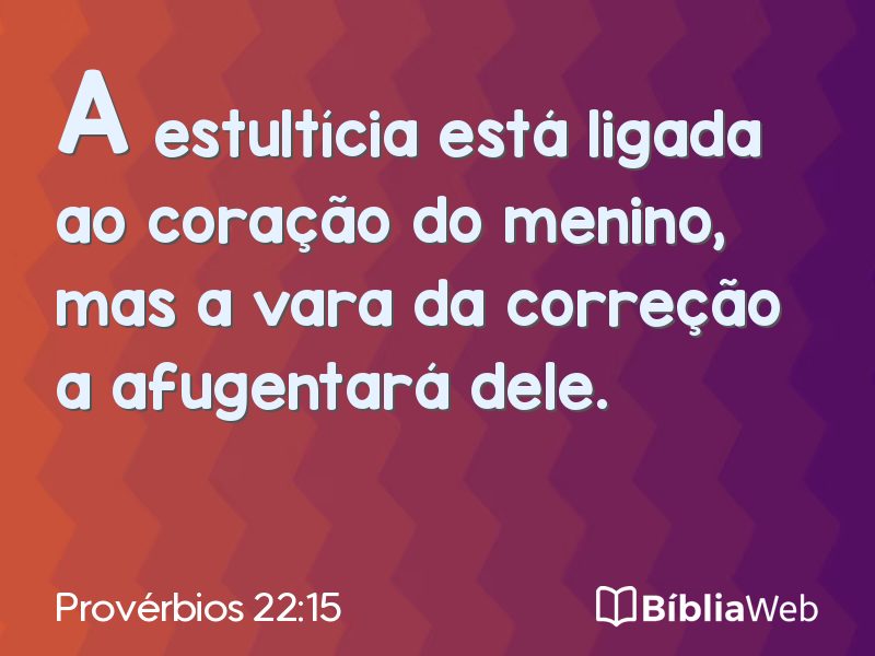 Provérbios 22:15 em imagem para compartilhar