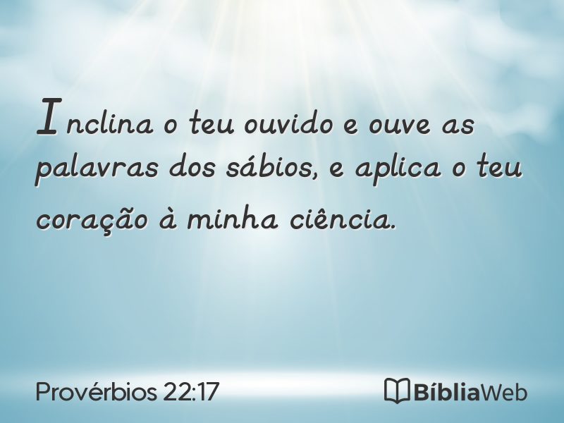 Provérbios 22:17 em imagem para compartilhar