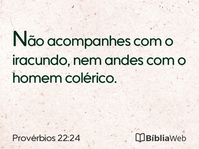 Provérbios 22:24 em imagem para compartilhar