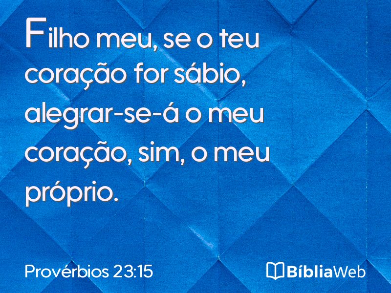 Provérbios 23:15 em imagem para compartilhar