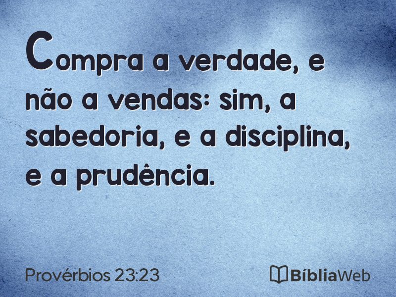 Provérbios 23:23 em imagem para compartilhar