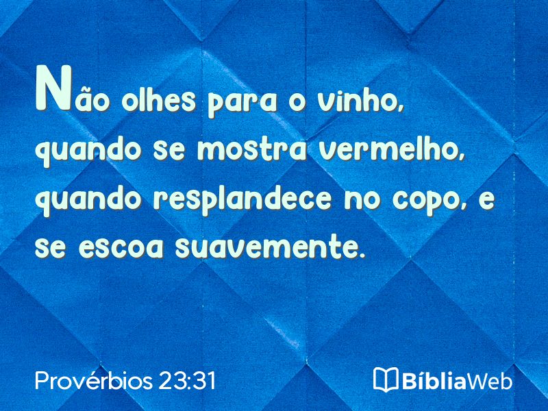 Provérbios 23:31 em imagem para compartilhar