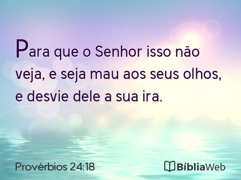 Provérbios 24:18 em imagem para compartilhar