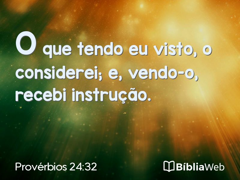 Provérbios 24:32 em imagem para compartilhar